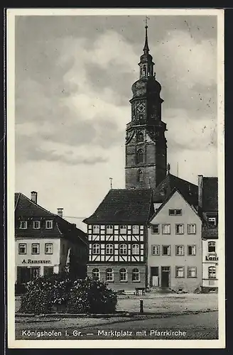 AK Königshofen i. Gr., Marktplatz mit Pfarrkirche und Handlung v. A. Ramsauer