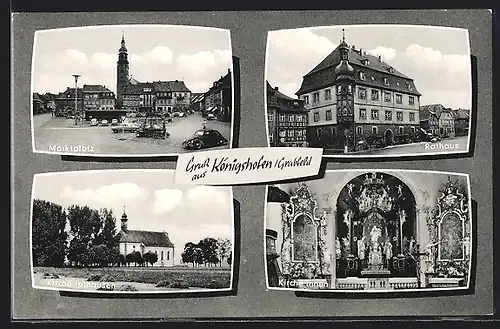 AK Königshofen, Marktplatz, Rathaus, Kirche Ipthausen mit Innenansicht