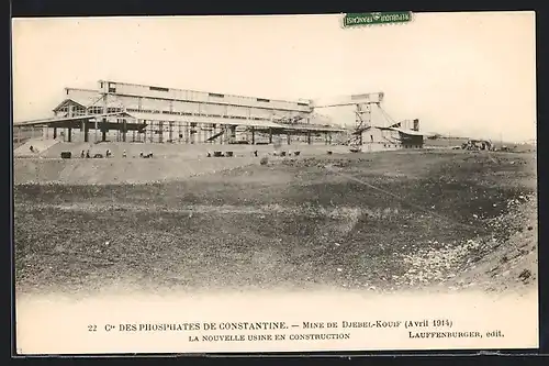 AK Djebel-Kouif, Mine de Djebel-Kouif, Cie des Phosphates de Constantine, La Nouvelle Usine en construction, Bergbau