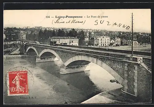 AK Lagny-Pomponne, Le Pont de pierre