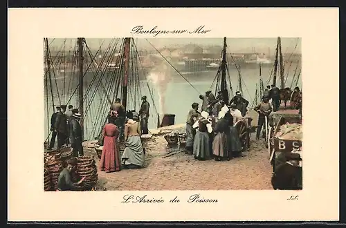 AK Boulogne-sur-Mer, L`Arrivée du Poisson