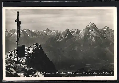 AK Gipfelkreuz am Untersberg gegen Steinernes Meer und Watzmann