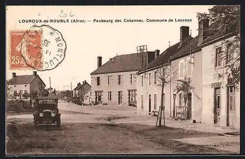 AK Louroux-de-Bouble, Faubourg des Cabannes, Commune de Louroux