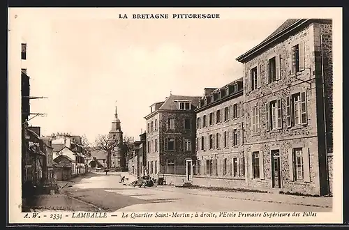 AK Lamballe, Le Quartier Saint-Martin, à droite, l`Ecole Primaire Supérieure des Filles