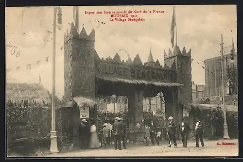AK Roubaix, Exposition Internationale du Nord de la France 1911, Le Village Sénégalais