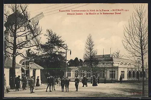 AK Roubaix, Exposition Internationale du Nord de la France 1911, Avenue Jussieu, le Moulin et le Restaurant Duval