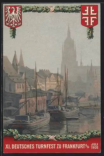 Künstler-AK Frankfurt a. Main, 11. Deutsches Turnfest 1908, Hafenpartie mit anliegenden Schiffen, Wappen, Ganzsache