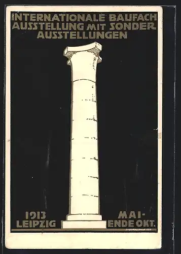 AK Leipzig, Intern. Baufachausstellung mit Sonderausstellungen 1913, Säule, Ganzsache