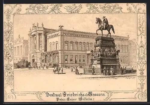 AK Berlin, Denkmal Friedrichs des Grossen mit dem Palais Kaiser Wilhelms I.
