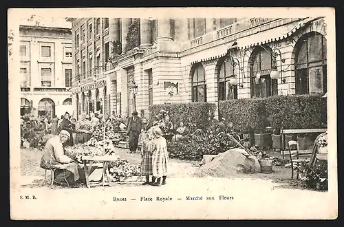 AK Reims, Place Royale, Marché aux fleurs