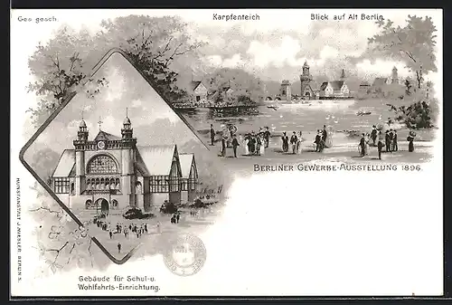 Lithographie Berlin, Gewerbe Ausstellung 1896, Gebäude für Schul- u. Wohlfahrts-Einrichtung, Karpfenteich