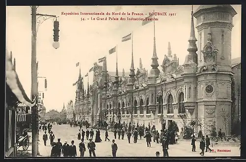 AK Roubaix, Exposition Internationale du Nord de la France 1911, Le Grand Palais des Industries Textiles, Ausstellung