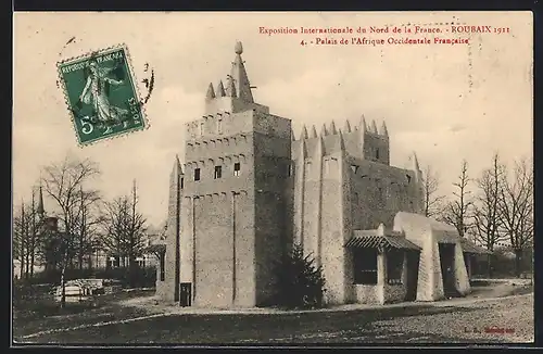 AK Roubaix, Exposition Internationale du Nord de la France 1911, Palais de l`Afrique Occidentale Francaise