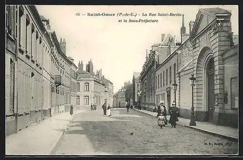AK Saint-Omer, La Rue Saint-Bertin et la Sous-Préfecture