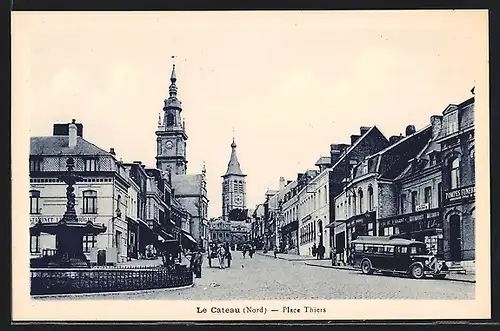AK Le Cateau, Place Thiers