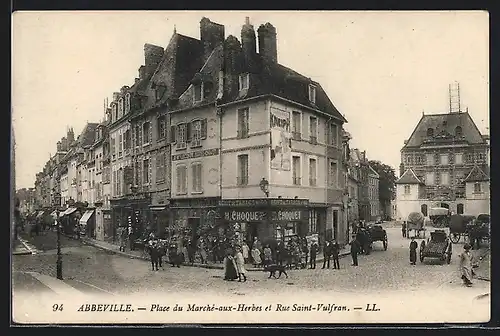 AK Abbeville, Place du Marché-aux-Herbes et Rue Saint-Vulfran