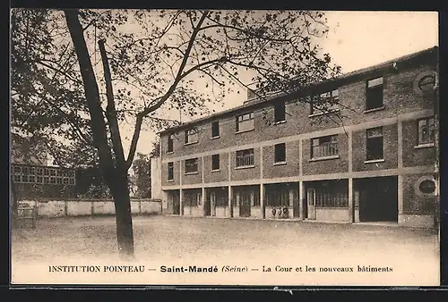 AK Saint-Mandé, Institution Pointeau, La Cour et les nouveaux bâtiment