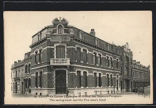 AK Lens, La Caisse d`Epargen et l`Hôtel des Sapeurs-Pompiers