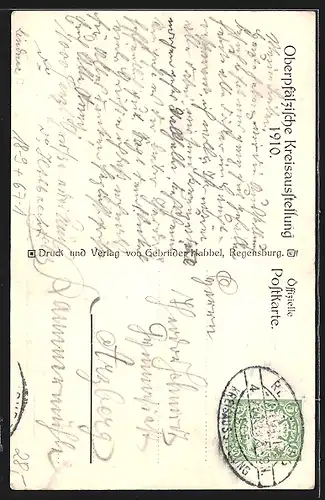 Künstler-AK Regensburg, Oberpfälzische Kreis-Ausstellung für Industrie Gewerbe und Landwirtschaft 1910, Ganzsache Bayern