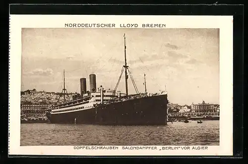 AK Algier, Passagierschiff, Doppelschrauben-Salondampfer Berlin liegt vor Anker, Blick auf Küste