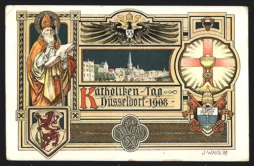 AK Düsseldorf, Katholiken-Tag 1908, Pabst Pius X., Wappen und heiliger Gral, Ortsansicht