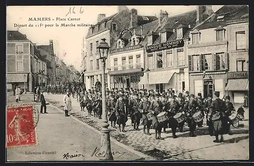 AK Mamers, Place Carnot, Départ du 115e pur la Marche militaire