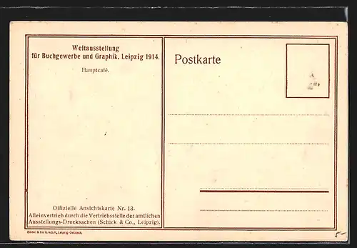 AK Leipzig, Weltausstellung für Buchgewerbe und Graphik 1914, Hauptcafé