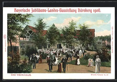 AK Nürnberg, Bayrische Jubiläums-Landes-Ausstellung 1906, Blick auf das Weinhaus