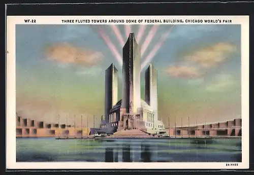 AK Chicago, World`s Fair / Ausstellung Century Of Progress1933, Three Fluted Towers around Dome of Federal Building