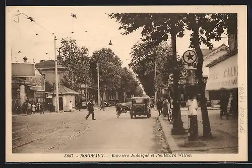 AK Bordeaux, Barrière Judaique et Boulevard Wilson