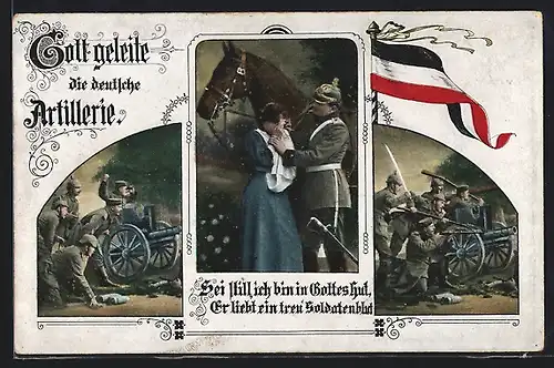 AK Gott geleite die Deutsche Artillerie, Artilleristen feuern Geschütz ab, Soldat tröstet sein Mädchen, Reichsfahne