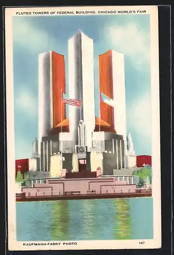 AK Chicago, World`s Fair, Fluted Towers of Federal Building