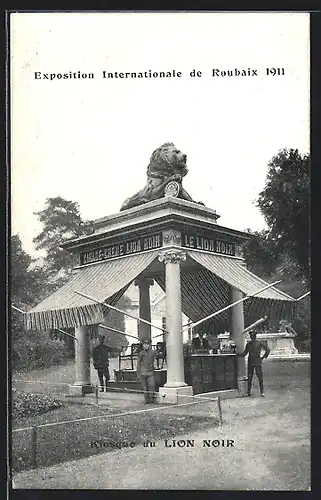 AK Roubaix, Exposition Internationale 1911, Kiosque du Lion Noir