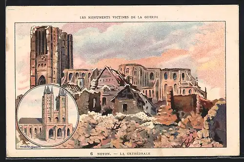 Künstler-AK Noyon, La Cathédrale, Les Monuments victimes de la Guerrre