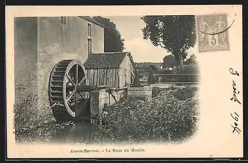 AK Arc-en-Barrois, La Roue du Moulin