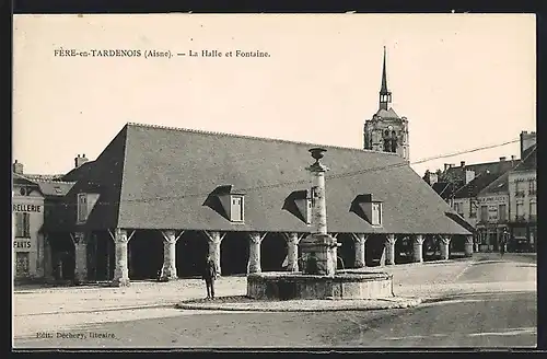 AK Fère-en-Tardenois, La Halle et Fontaine