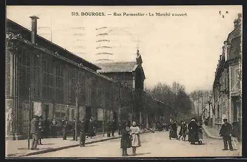 AK Bourges, Rue Parmentier, Le Marché couvert