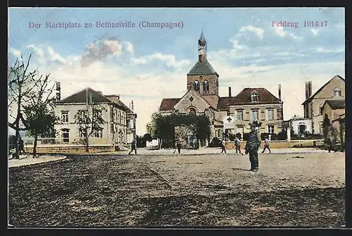 AK Betheniville, Der Marktplatz, Feldzug 1914-17