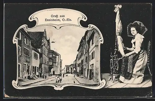 AK Ensisheim /O.-Els., Strassenpartie mit Passanten, Frau am Spinnrad