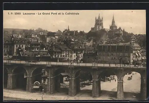 AK Lausanne, Le Grand Pont et la Cathédrale