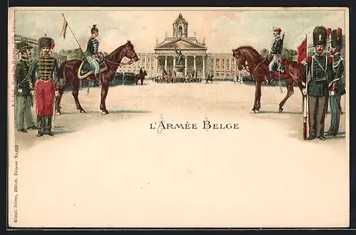 Lithographie L`Armée Belge, Soldaten vor Schloss mit Denkmal
