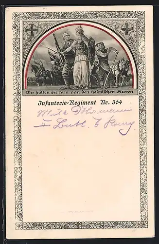 AK Infanterie-Regiment Nr. 364, Wir halten sie fern von den heimischen Fluren