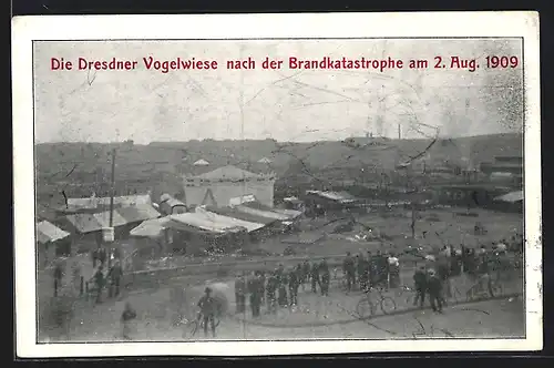 AK Dresden, Die Dresdener Vogelwiese nach der Brandkatastrophe am 2. Aug. 1909