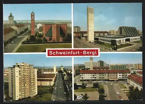 AK Schweinfurt-Bergl, verschiedene Stadtansichten, Kirche und Hochhaus