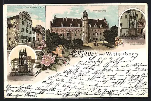 Lithographie Wittenberg /Elbe, Lutherhaus, Melanchthonhaus, Melanchthondenkmal