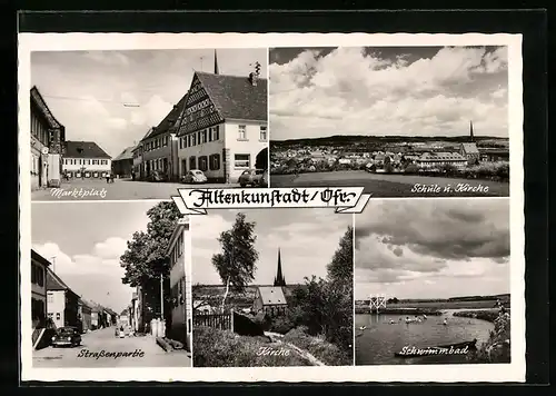 AK Altenkunstadt /Ofr., Marktplatz, Schule und Kirche, Strassenpartie, Kirche, Schwimmbad