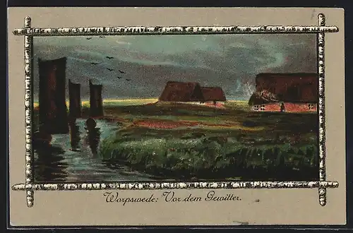 Künstler-AK Worpsweder Künstlerkolonie: Warpswede, Vor dem Gewitter