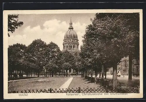 AK Mainz, Kaiserstrasse mit Christuskirche und Blumenbeet