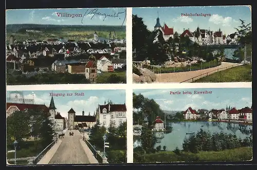 AK Villingen, Ortsansicht, Bahnhofanlagen, Eingang zur Stadt und Partie beim Eisweiher