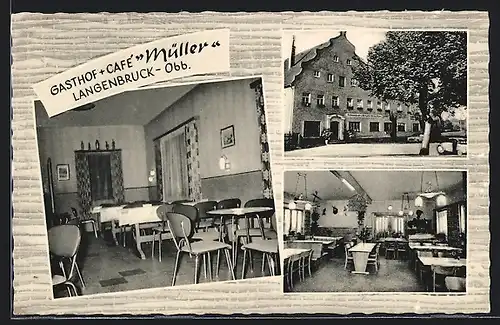 AK Langenbruck, Gasthof Cafe Müller, Aussen- u. Innenansichten